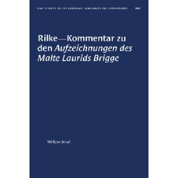 Rilke-Kommentar Zu Den Aufzeichnungen Des Malte Laurids Brigge