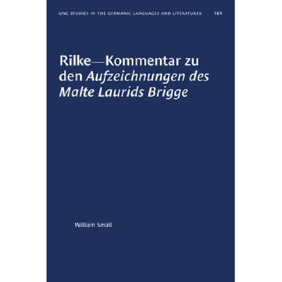 Rilke-Kommentar Zu Den Aufzeichnungen Des Malte Laurids Brigge