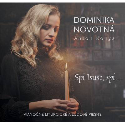 Dominika Novotná: Spi Isuse, Spi - Dominika Novotná