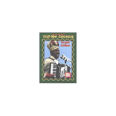 CLIFTON CHENIER KING OF ZYDECO