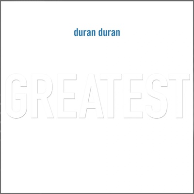 Duran Duran - Greatest (Reissue) (CD) (5021732657367)