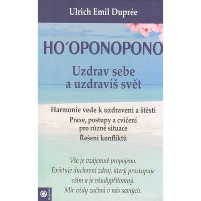 Ho‘oponopono - Uzdrav sebe a uzdravíš svět