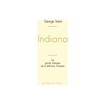 INDIANA DE GEORGE SAND EDITION GRAND FOR | SAND GEORGE