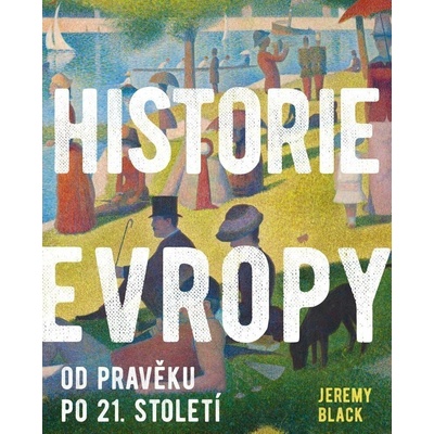 Historie Evropy - Od pravěku do 21. století