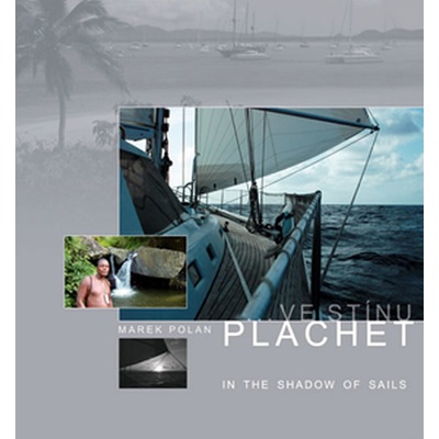 Ve stínu plachet - Marek Polan