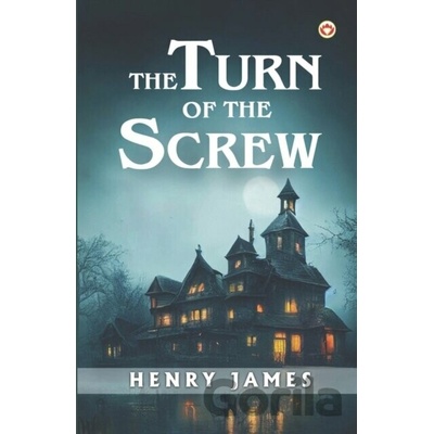 The Turn Of The Screw - Henry James