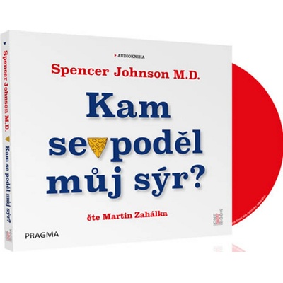 Kam se poděl můj sýr? - Spencer Johnson, Kenneth Blanchard