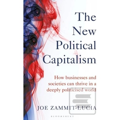 The New Political Capitalism - Joe Zammit-Lucia