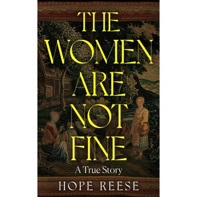 Women Are Not Fine | Hope Reese