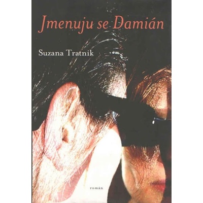 Jmenuju se Damián - Suzana Tratnik