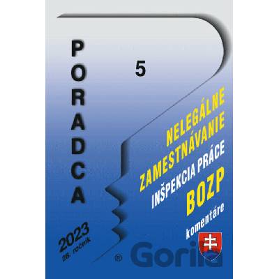Poradca č. 5 / 2023 - Nelegálne zamestnávanie, Inšpekcia práce, BOZP
