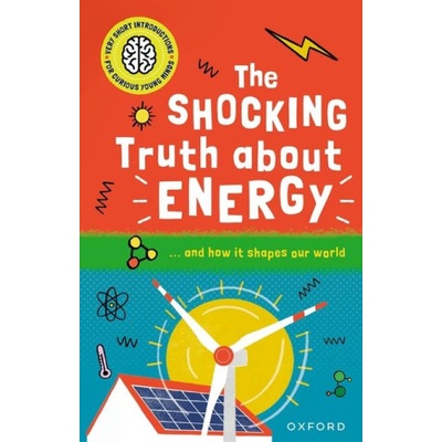 The Shocking Truth about Energy | Goldsmith, Mike