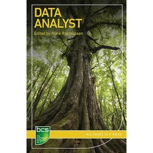Data Analyst | Rune Rasmussen, Obi Umegbolu, Harish Gulati, Clare Stanier, Charles Joseph (ISBN: 9781780174327)