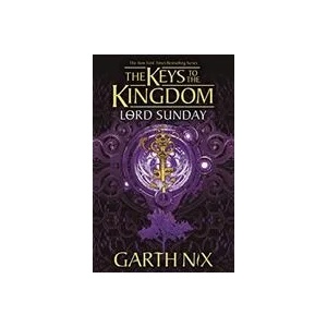 Lord Sunday: The Keys to the Kingdom 7 | Garth Nix (ISBN: 9781471410277)