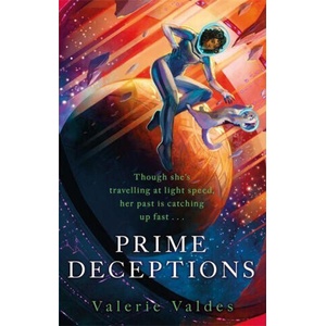 Prime Deceptions | Valerie Valdes (ISBN: 9780356514437)