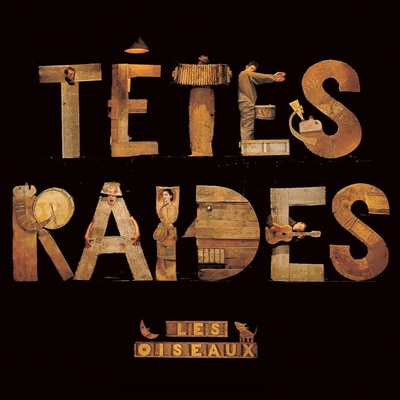 Tetes Raides Les Olseaux Vinyl