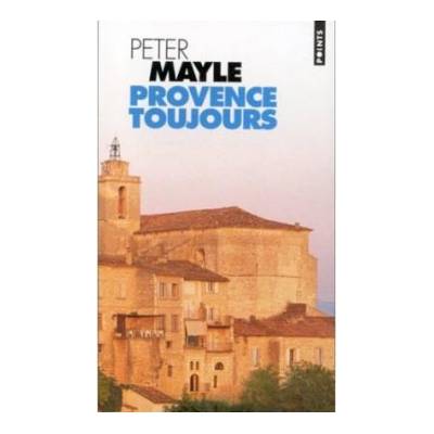 Provence Toujours - P. Mayle