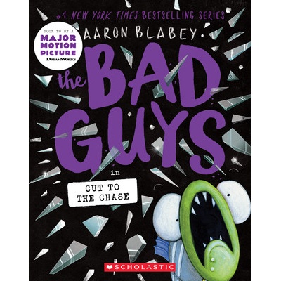 Bad Guys in Cut to the Chase The Bad Guys #13 Blabey Aaron