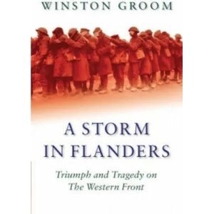 Storm in Flanders | Winston Groom (ISBN: 9780304366569)