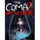 The Coma 2 Vicious Sisters