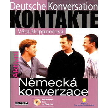 KONTAKTE - Deutsche Konversation - Aktivní německá konverzace