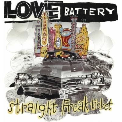 Love Battery - Straight Freak Ticket (Limited Edition) LP