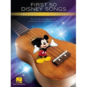 First 50 Disney Songs You Should Play on Ukulele | UKULELE (ISBN: 9781540086464)