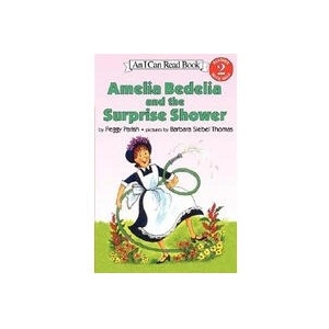 Amelia Bedelia and the Surprise Shower | Peggy Parish, Barbara Siebel Thomas, Fritz Siebel (ISBN: 9780064440196)