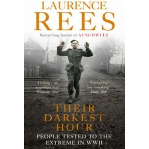 Their Darkest Hour | Laurence Rees (2008)