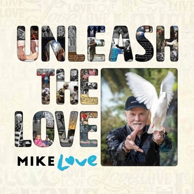 LOVE, MIKE - UNLEASH THE LOVE CD