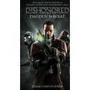 Dishonored - Daudův návrat - Christopher, Adam