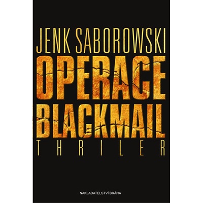 Operace Blackmail - Jenk Saborowski
