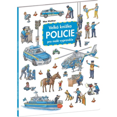 Velká knížka - Policie pro malé vypravěče - Max Walther