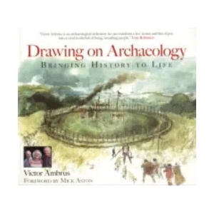 Drawing on Archaeology | Victor Ambrus (ISBN: 9780752431444)