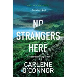No Strangers Here: A Riveting Dark Irish Mystery | OCONNOR CARLENE (ISBN: 9781496737533)