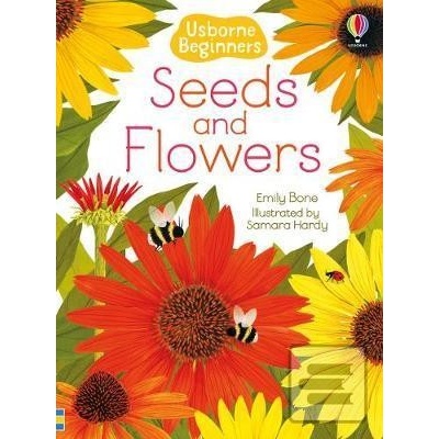 Seeds and Flowers