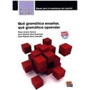 Qué gramática ensenar, qué gramática aprender