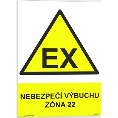 Traiva s.r.o Nebezpečí výbuchu, zóna 22 Verze: Plast 210 x 297 mm (A4) tl. 0.5 mm - Kód: 06739