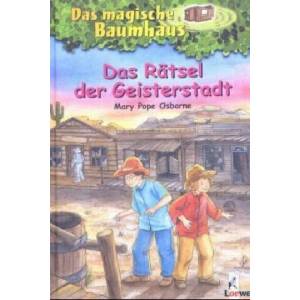 Das magische Baumhaus (Band 10) - Das Rätsel der Geisterstadt | Mary Pope Osborne (ISBN: 9783785541869)