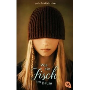 Wie ein Fisch im Baum | Lynda Mullaly Hunt, Renate Weitbrecht (ISBN: 9783570312421)