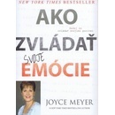Ako zvládať svoje emócie - Joyce Meyer