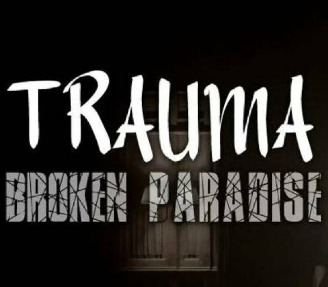 Trauma: Broken Paradise