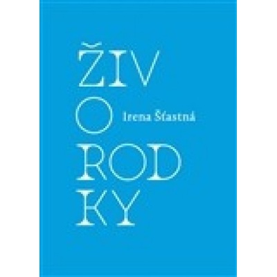 Živorodky - Irena Šťastná