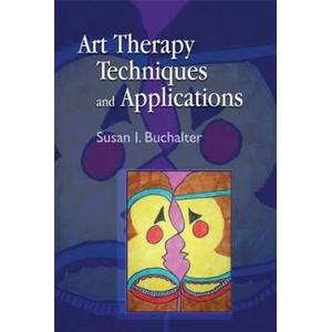 Art Therapy Techniques and Applications | Susan I Buchalter (2009)