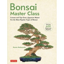 Bonsai Master Class: Lessons and Tips from a Japanese Master with Over 600 Photos & Diagrams