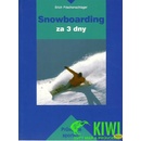 Snowboarding za 3 dny - E. Frischenschlager