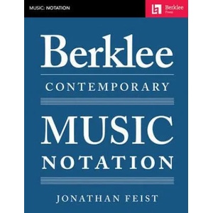 Berklee Contemporary Music Notation | Jonathan Feist (ISBN: 9780876391785)