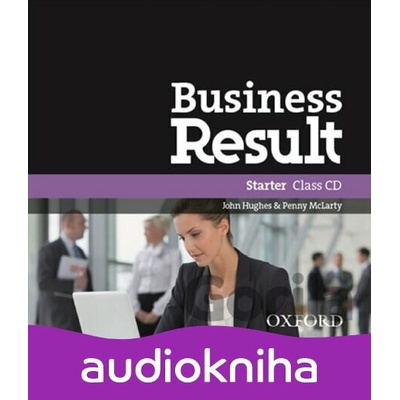 Business Result Starter: Class Audio CD - John Hughes