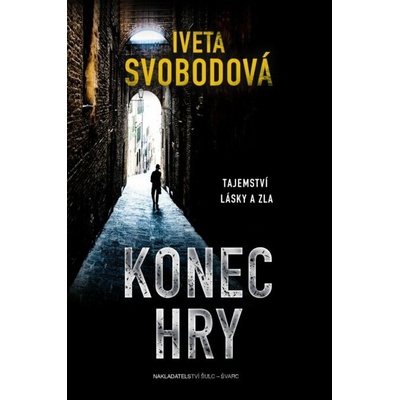 Konec hry - Tajemství lásky a zla - Helge Hesse, Iveta Svobodová