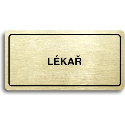 ACCEPT Piktogram LÉKAŘ - zlatá tabulka - černý tisk